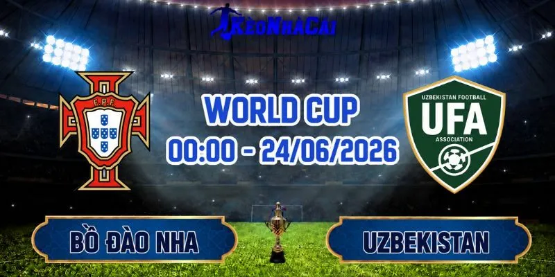 Soi Kèo Bồ Đào Nha Vs Uzbekistan 00h00 Ngày 24/06